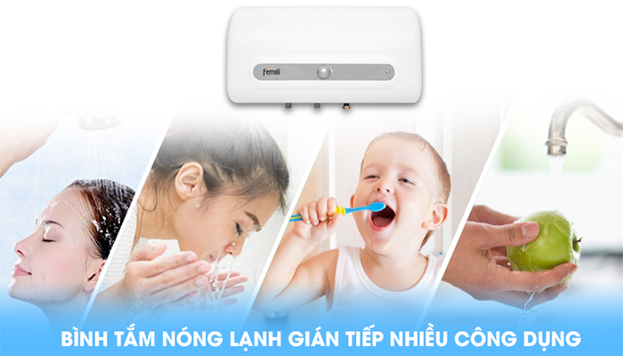 Bình nước nóng Ferroli đa công dụng