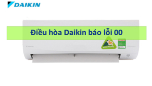 Nguyên nhân và cách khắc phục điều hòa daikin báo lỗi 00