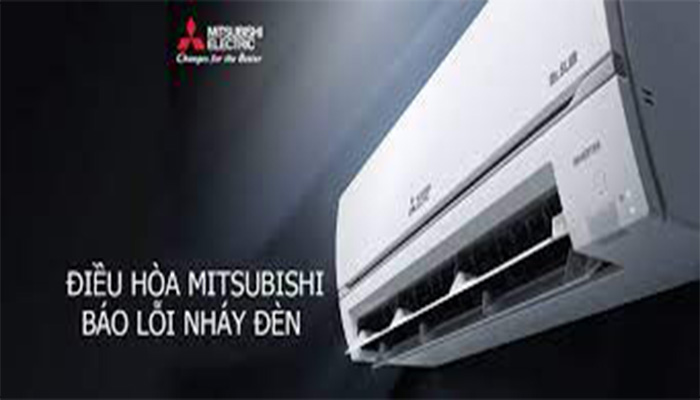 Điều hòa Mitsubishi báo lỗi nháy đèn liên tục? Cách khắc phục tại nhà