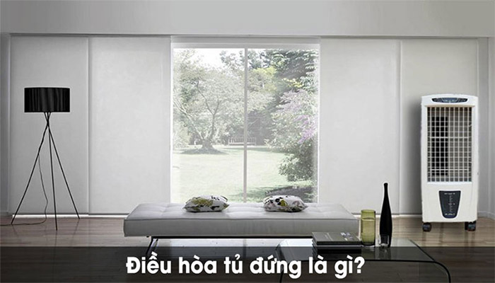 Điều hòa tủ đứng là gì? Có nên mua không?