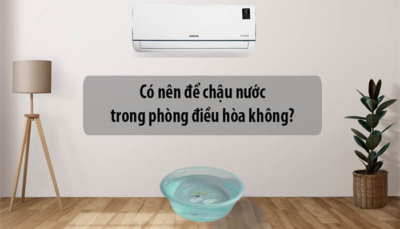 Có nên để chậu nước trong phòng điều hòa hay không