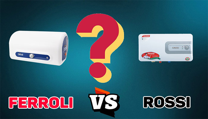 So sánh bình nóng lạnh Rossi và Ferroli chi tiết